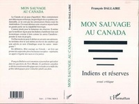 F Dallaire - Mon Sauvage Au Canada.