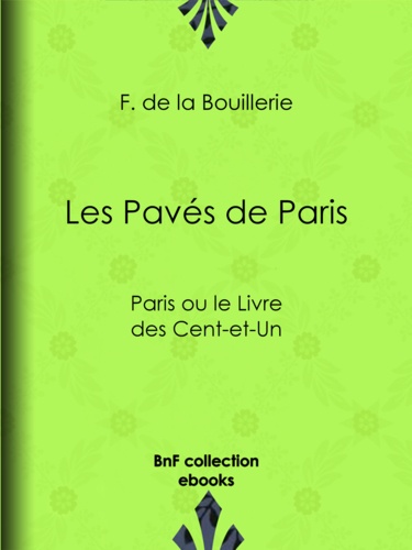 Les Pavés de Paris. Paris ou le Livre des Cent-et-Un