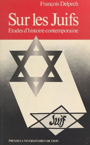 Sur les Juifs. Études d'histoire contemporaine