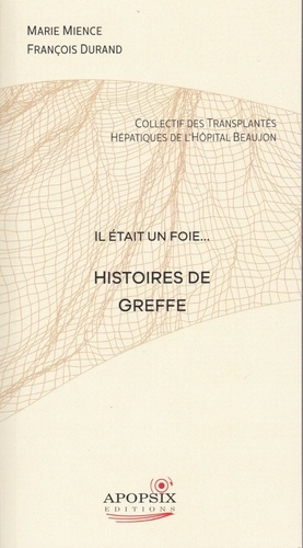  F.durand m.mience - M.MIENCE, F.DURAND "Histoire de greffe".