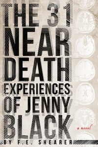  F.E. Shearer - The 31 Near Death Experiences of Jenny Black.