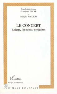 LE CONCERT : ENJEUX, FONCTIONS, MODALITES