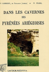 F Garrigou et H Filhol - Ages de la Pierre polie dans les cavernes des Pyrénées ariégeoises.