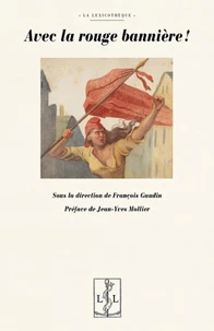 Avec la rouge banniere