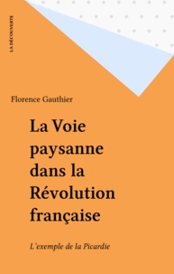 F Gauthier - La Voie paysanne dans la Révolution française - L'exemple de la Picardie.