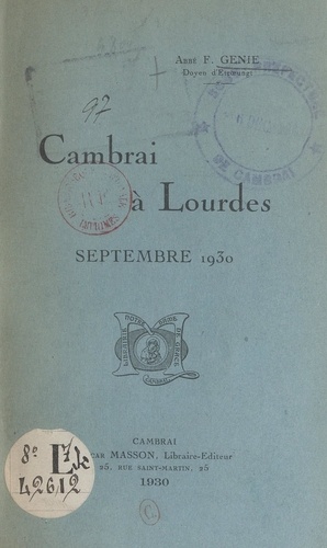 Cambrai à Lourdes. Septembre 1930