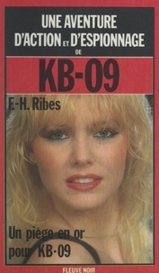F.-H. Ribes - Un piège en or pour KB-09.