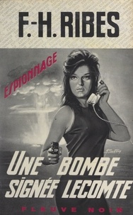 F.-H. Ribes - Une bombe signée Lecomte.