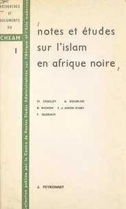 Notes et études sur l'Islam en Afrique noire