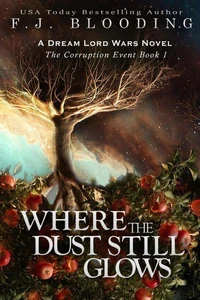 Where the Dust Still Glows