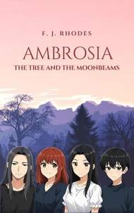 Ambrosia The tree and the moonbeams