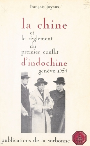 Chine et le reglement du premier conflit d indochine-geneve 1954