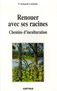 Renouer avec ses racines