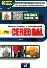F. Lombart - Pôle cérébral - 40 dossiers neurologie / 10 dossiers psychiatrie.