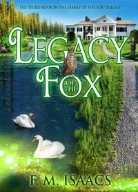  F.M. Isaacs - Legacy of the Fox - Family of the Fox, #3.