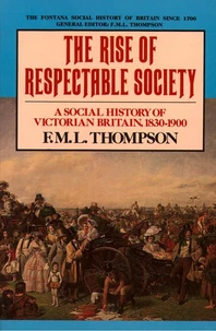The Rise of Respectable Society