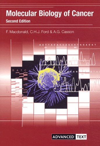 F Macdonald et C-H-J Ford - Molecular Biology of Cancer.