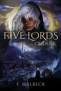 Télécharger des livres électroniques Five Lords of Dusk  - Dusk Lords, #1 in French RTF