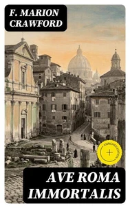 Ave Roma Immortalis