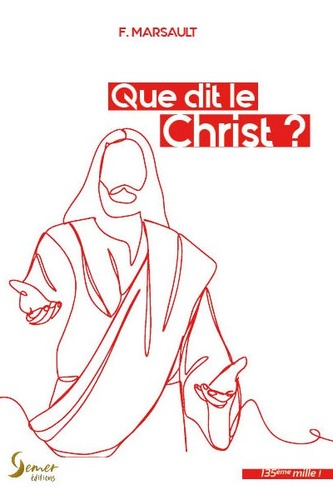 F Marsault - Que dit le Christ ?.