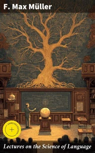 Lectures on the Science of Language