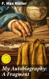 My Autobiography: A Fragment