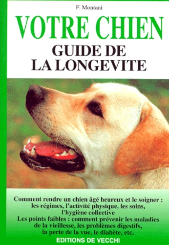 F Montani - Votre Chien. Guide De Longevite.