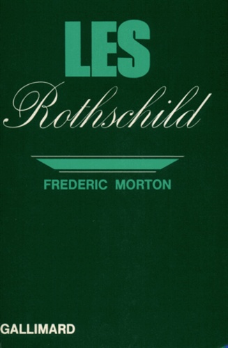 F Morton - Les Rothchild.
