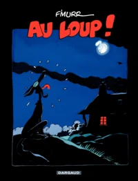 Au loup !