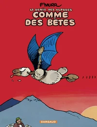Le Génie des Alpages - Tome 2 - Comme des bêtes