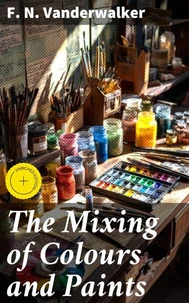 The Mixing of Colours and Paints