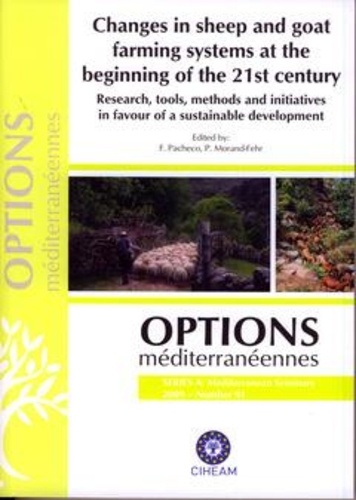 F. Pacheco et P. Morand-fehr - Changes in sheep and goat farming systems at the beginning of the 21st century.... (Options méditerranéennes séries A 2009 Number 91).
