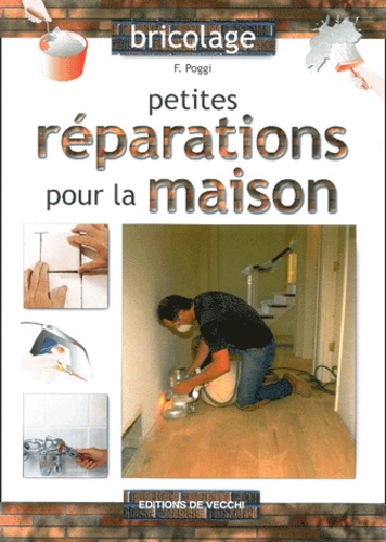 F Poggi - Petites Reparations Pour La Maison.