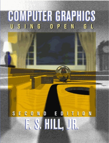 F-S Jr Hill - Computer Graphics. Using Open Gl. 2nd Edition.