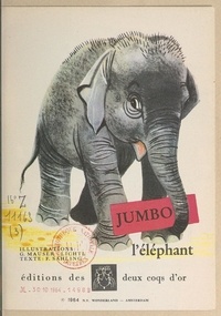 F. Sahling et Gerti Mauser-Lichtl - Jumbo, l'éléphant.