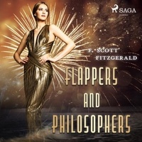 F. Scott Fitzgerald et Maurice Bean - Flappers and Philosophers.