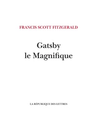 Victor Llona et F. Scott Fitzgerald - Gatsby le Magnifique.