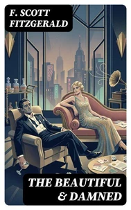 The Beautiful &amp; Damned