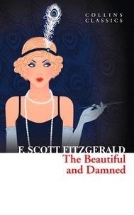 F. Scott Fitzgerald - The Beautiful and Damned.