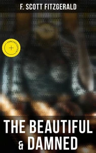 The Beautiful &amp; Damned