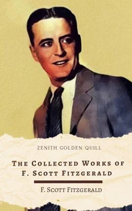 The Collected Works of F. Scott Fitzgerald