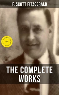 THE COMPLETE WORKS OF F. SCOTT FITZGERALD