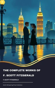 The Complete Works of F. Scott Fitzgerald