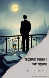 The Complete Works of F. Scott Fitzgerald