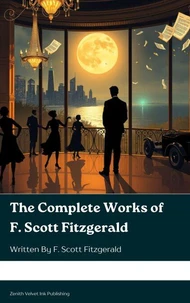 The Complete Works of F. Scott Fitzgerald