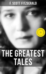 The Greatest Tales of F. Scott Fitzgerald