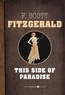 F. Scott Fitzgerald - This Side Of Paradise.