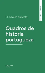Quadros de historia portugueza