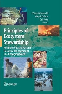 F-Stuart Chapin et Gary-P Kofinas - Principles of Natural Resource Stewardship - Resilience-Based Natural Resource Management in a Changing World.