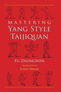 Mastering Yang Style Taijiquan
